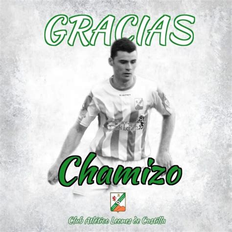 GRACIAS CHAMIZO Club Atlético Leones de Castilla