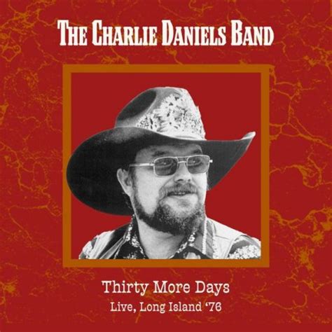 The Charlie Daniels Band Thirty More Days Live Long Island 76