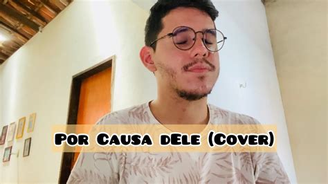 Por Causa Dele Cover Kellen Byanca E Jess Aguiar Gilliard Alves