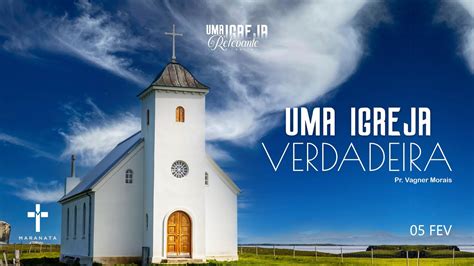 SÉRIE UMA IGREJA RELEVANTE TEMA UMA IGREJA VERDADEIRA YouTube