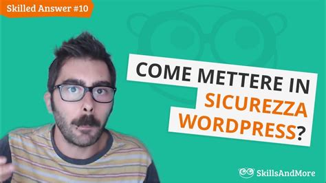 Come Mettere In Sicurezza Wordpress Youtube