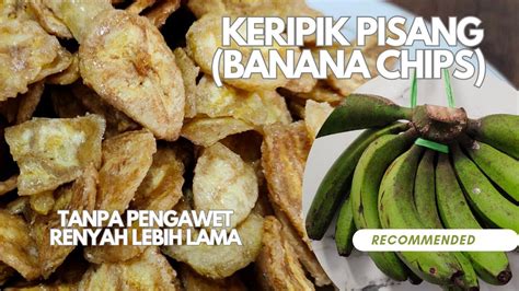 Keripik Pisang Bongkar Rahasia Resep Enak Harian Mama Lina Youtube