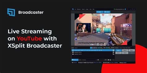 Live Streaming Software For YouTube XSplit Broadcaster