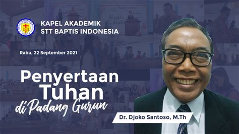 Kapel Akademik 22 September 2021 Penyertaan Tuhan Di Padang Gurun