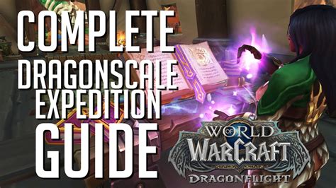 Complete Dragonscale Expedition Guide Dragonflight Youtube