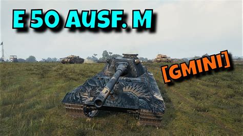 World Of Tanks E 50 Ausf M 6 Kills 10 5K Damage Replay 531 YouTube