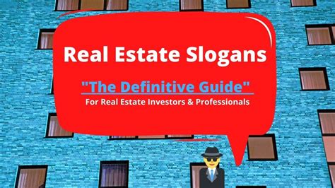 Real Estate Slogans: The Definitive Guide For Investors and Agents