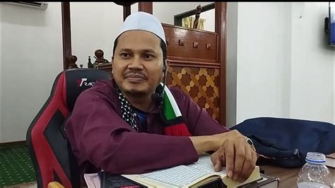 As Syamail Al Muhammadiah Ustaz Mohd Amin Bin Mohd Tahir Youtube