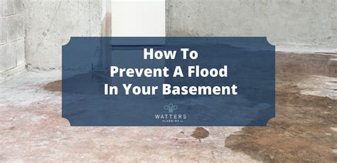 Preventing Basement Floods Watters Plumbing