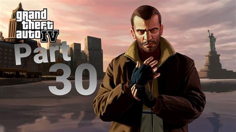 Grand Theft Auto 4 The Complete Edition Gameplay Walkthrough - Part 30 ...