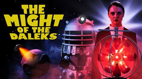 The Might Of The Daleks Doctor Who Fan Film Youtube