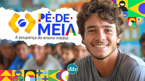 Calendário completo do pé de meia foi divulgado Veja quando sacar de R