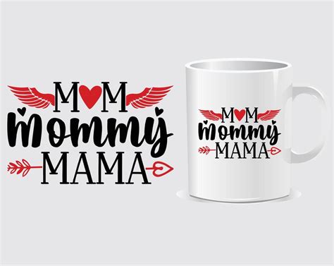 Mom Mommy Mama Mother S Day Quote Mug Design Vector 16795855 Vector Art