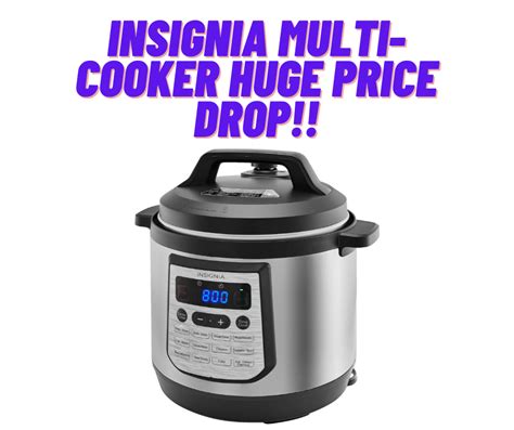 Insignia Quart Digital Multi Cooker Price Drop