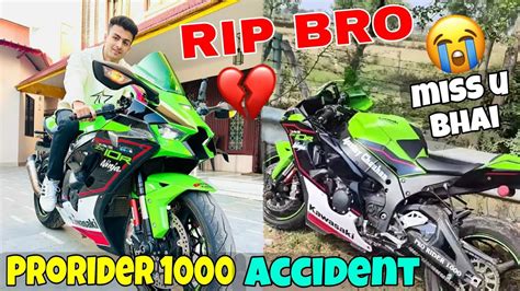 Prorider1000agastaychauhan Died In Road Accident💔😭 Rest In Peace Youtube