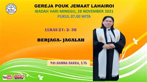 Ibadah Minggu November Gereja Pouk Jemaat Lahai Roi Youtube