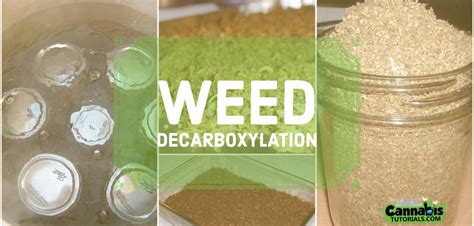 How And Why To Decarboxylate Weed Weed Decarboxylation