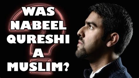 Was Nabeel Qureshi A Muslim David Wood Youtube