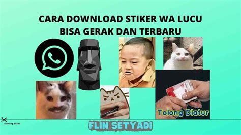 Kumpulan Stiker Wa Lucu Ngakak Dan Bisa Bergerak Arsip Flin Setyadi