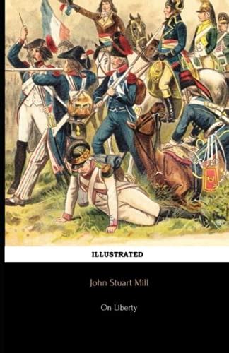 On Liberty Illustrated By John Stuart Mill Goodreads