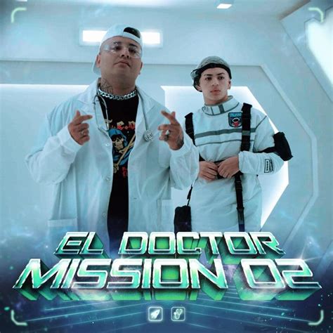 Alan Gomez & El Doctor – EL DOCTOR Mission 02 Lyrics | Genius Lyrics