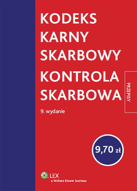 Kodeks Karny Skarbowy Kontrola Skarbowa Przepisy Opracowanie