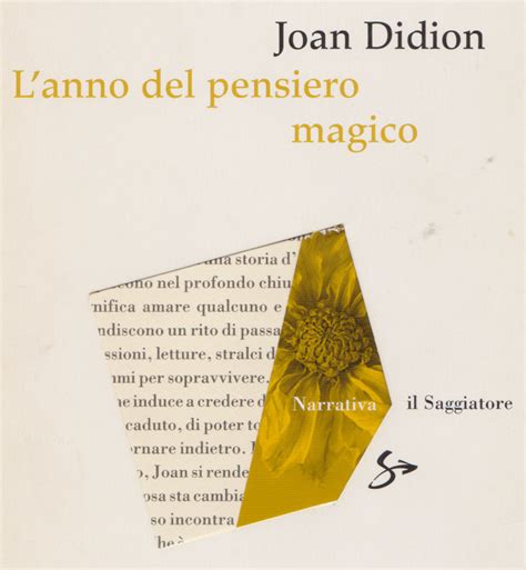 Didion Joan Lanno Del Pensiero Magico Il Saggiatore 2006 Mappe