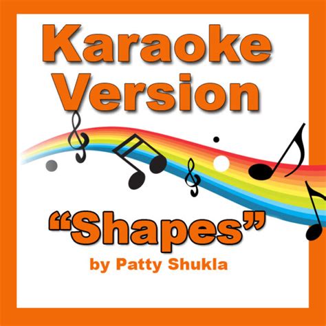 Shapes Karaoke Version - Patty's Primary Songs