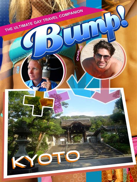 Prime Video Bump The Ultimate Gay Travel Companion Kyoto