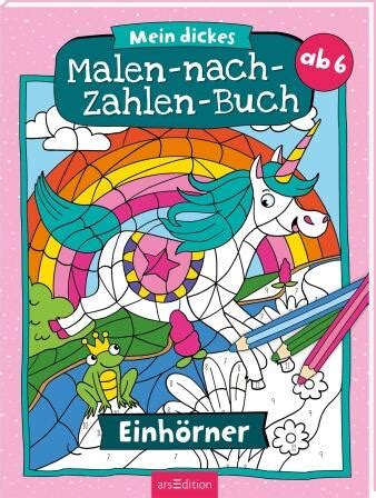 Mein Dickes Malen Nach Zahlen Buch Einh Rner