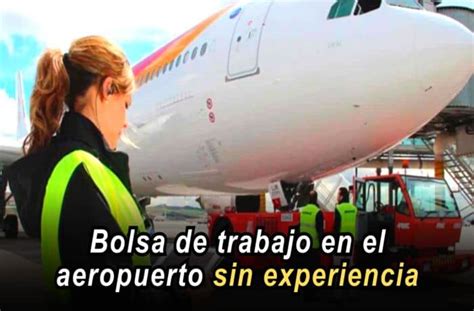 Se Busca Personal Para Trabajar En Aeropuerto Trabajos Avisos