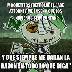 Meme Personalizado Mcchetitos Retrolade Ace Attorney Me Ense