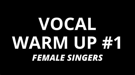 Vocal Warm Up 1 Female Youtube