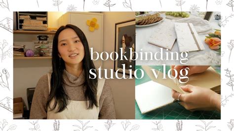 Bookbinding Studio Vlog 1 Spring Launch A Peek Into My Studio YouTube