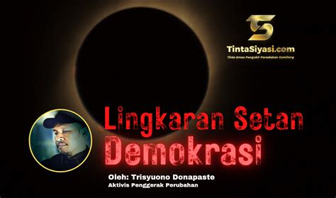lingkaran setan demokrasi hayatul islam