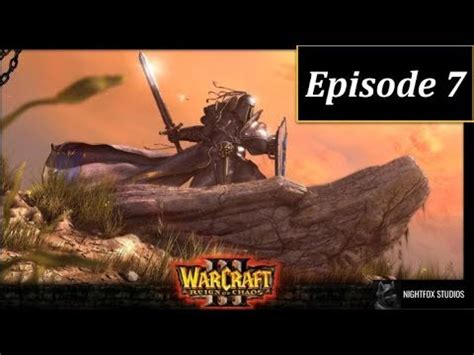 Let S Play Warcraft III Reign Of Chaos Episode 7 March Of The