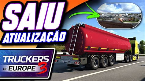 Saiu Nova Atualiza O Truckers Of Europe New Update Melhorias No Mapa