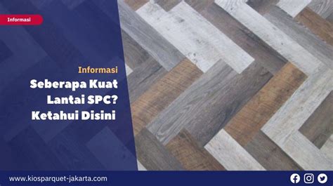 Lantai SPC? Ketahui Kualitas dan Produk