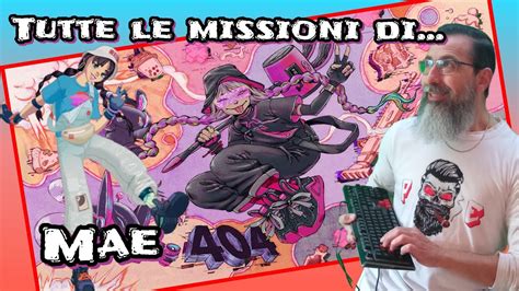 Tutte Le Missioni Di Mae In Un Solo Video Youtube