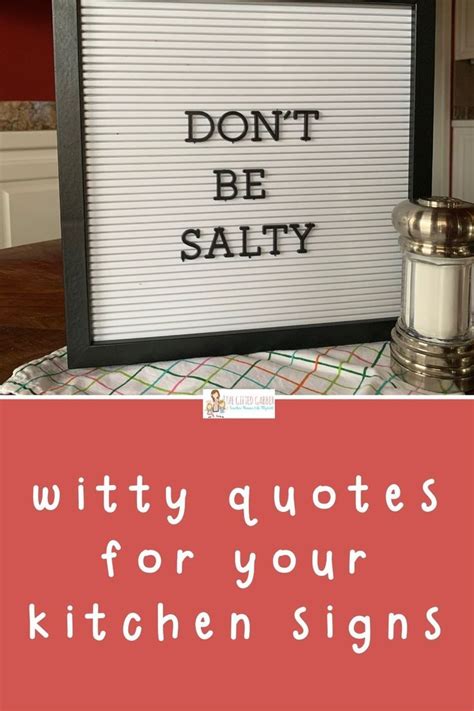 A Sign That Says Don T Be Salty With The Words Witty Quotes For Your