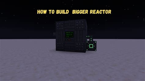 How To Create A Basic Bigger Reactor Youtube