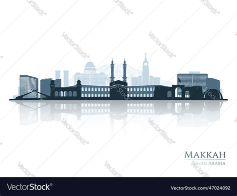 Makkah Skyline Silhouette With Reflection Vector Image