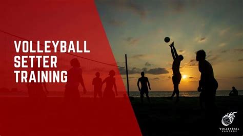 Volleyball Setter Training Elevate Your Game And Skills Volleyball