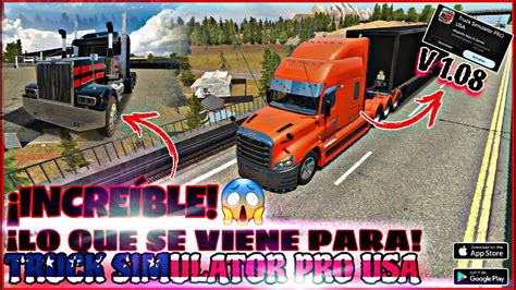 INCREÍBLE MEGA ACTUALIZACIÓN Truck Simulator PRO USA LA MEJOR