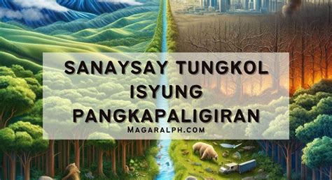 Sanaysay Tungkol Sa Isyung Pangkapaligiran 7 Sanaysay — Magaralph