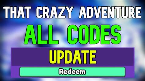 New That Crazy Adventure Codes Roblox That Crazy Adventure Codes