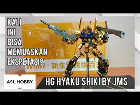 REVIEW HG HYAKU SHIKI BY JMS BOOTLEG BOOTLEG MURAH RECOMMENDED HG