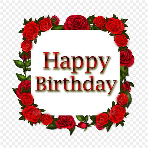 Happy Birthday Frame Png Transparent Happy Birthday Frame Flower