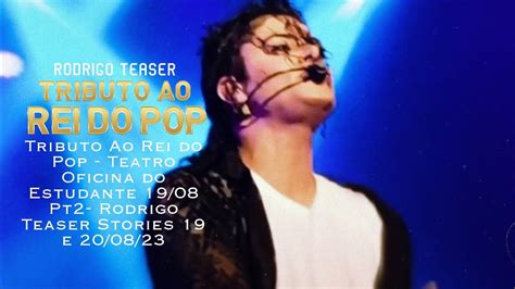 Tributo Ao Rei Do Pop Teatro Oficina Do Estudante 19 08 Pt2 Rodrigo