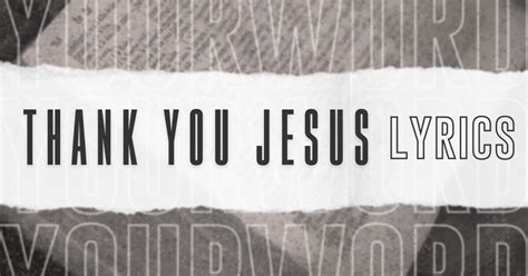 Thank You Jesus Lyrics Articles Rio Revolution Church Maryville Tn